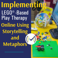 LEGO tos being used to implement Play Therapy Online with Storytelling & Metaphors