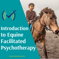 Introduction to Equine Facilitated Psychotherapy