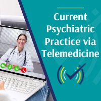 Current Psychiatric Practice via Telemedicine