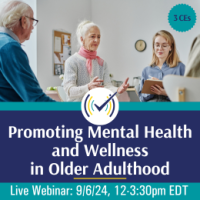 Promoting Mental Health and Wellness in Older Adulthood