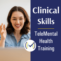 TeleMental Health Clinical Skills