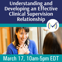 understanding_and_developing_an_effective_clinical_supervision_relationship_webinar_thumbnail