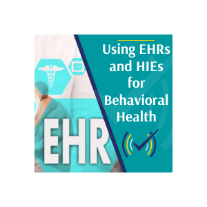 EHR in Behavioral Health and Care Coordination