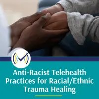 Anti-Racist Telehealth Self-Study