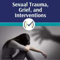 Sexual Trauma, Grief, and Intervention course