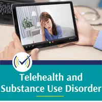 Telehealth and Substance Use Disorder, Online Self-Study