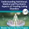 Multidisciplinary Collaboration: Understanding Nutritional, Medical and Psychiatric Aspects of Treating Eating Disorders self-study